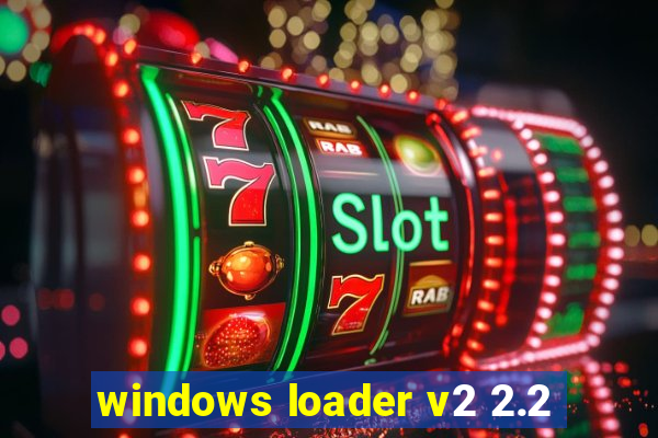 windows loader v2 2.2